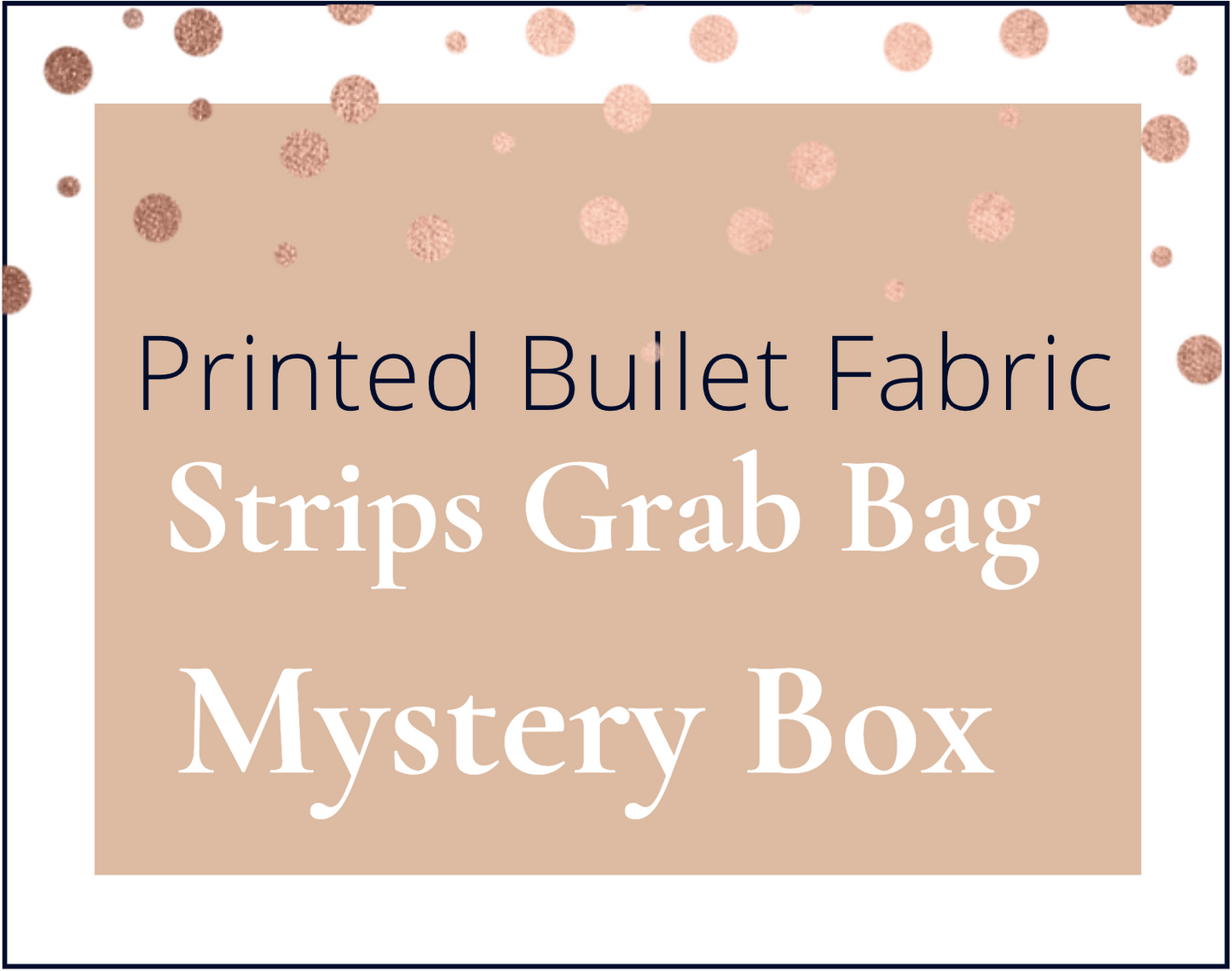 Strips Printed Bullet Mystery Box Grab Bag