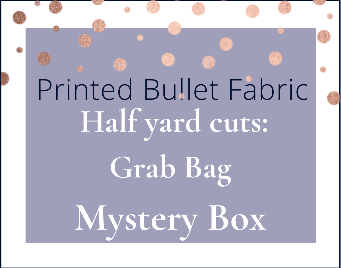 Half Yard Cuts Printed Bullet Mystery Box Grab Bag