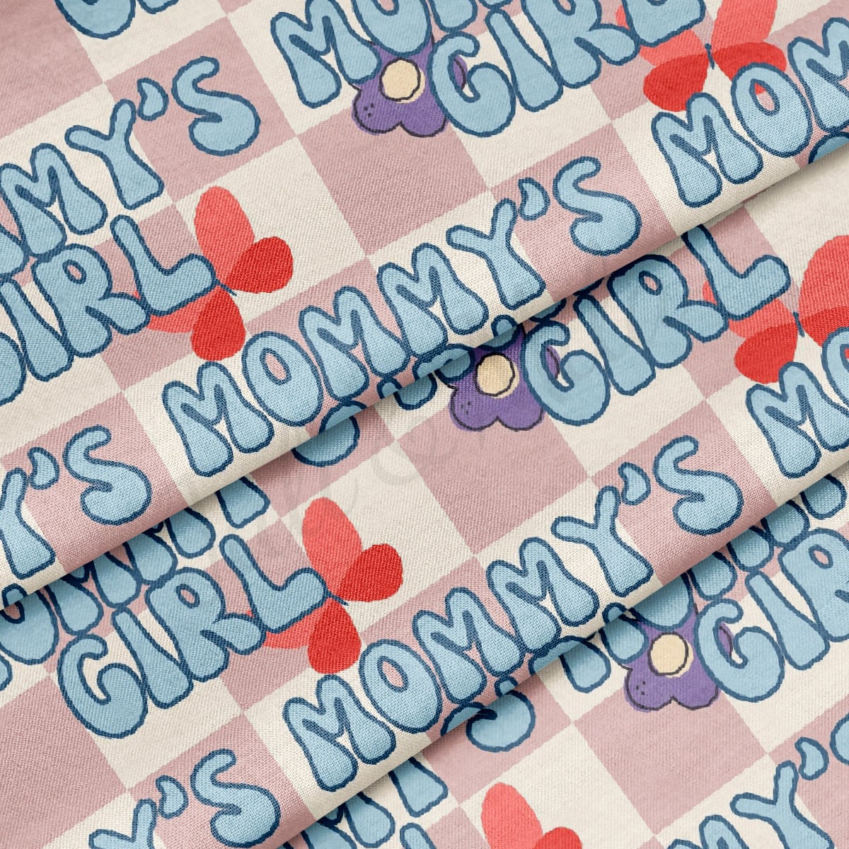 100% Cotton Fabric CTN2518 Mommy's Girl